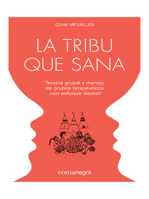cover image of La tribu que sana